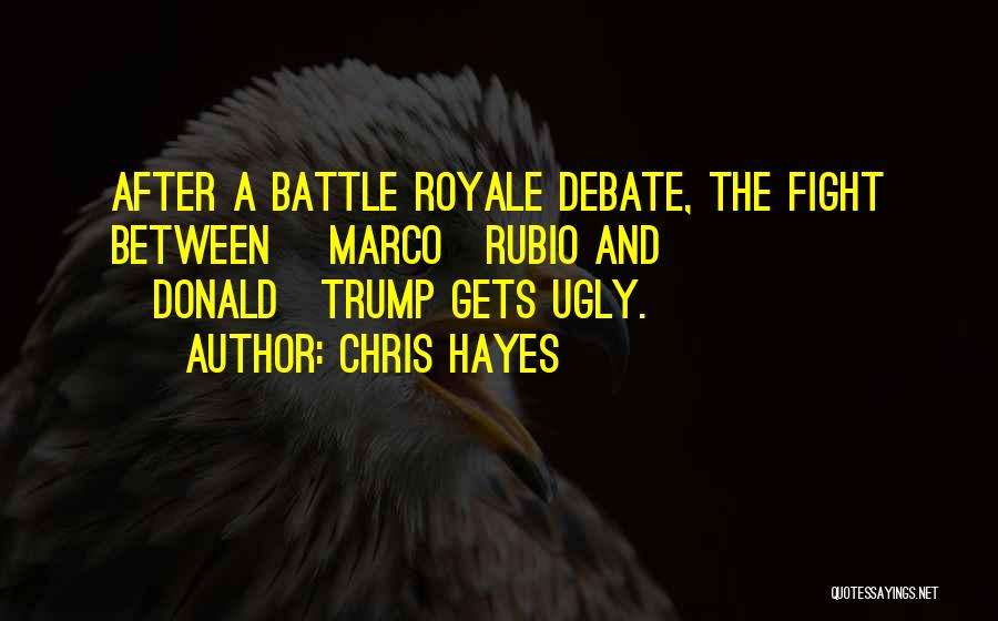Chris Hayes Quotes 1092886