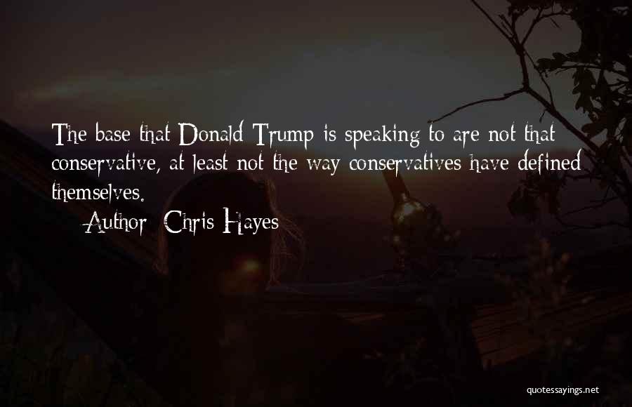 Chris Hayes Quotes 1193409