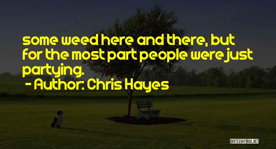 Chris Hayes Quotes 474892