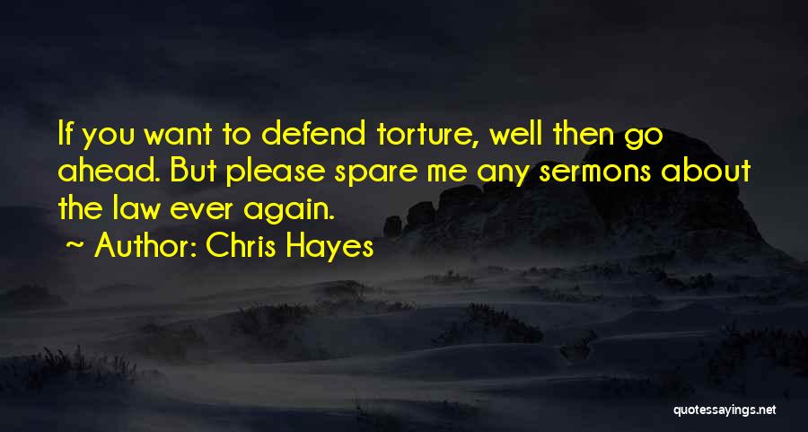 Chris Hayes Quotes 935602