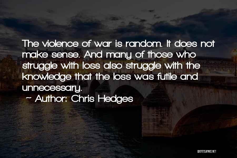 Chris Hedges Quotes 1044179