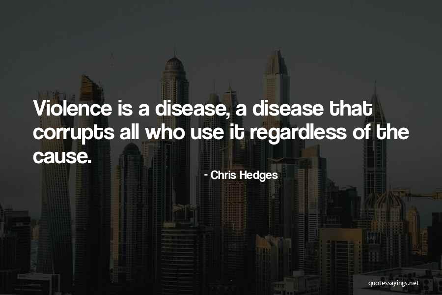 Chris Hedges Quotes 1817345 Chris Hedges Quotes 1817345