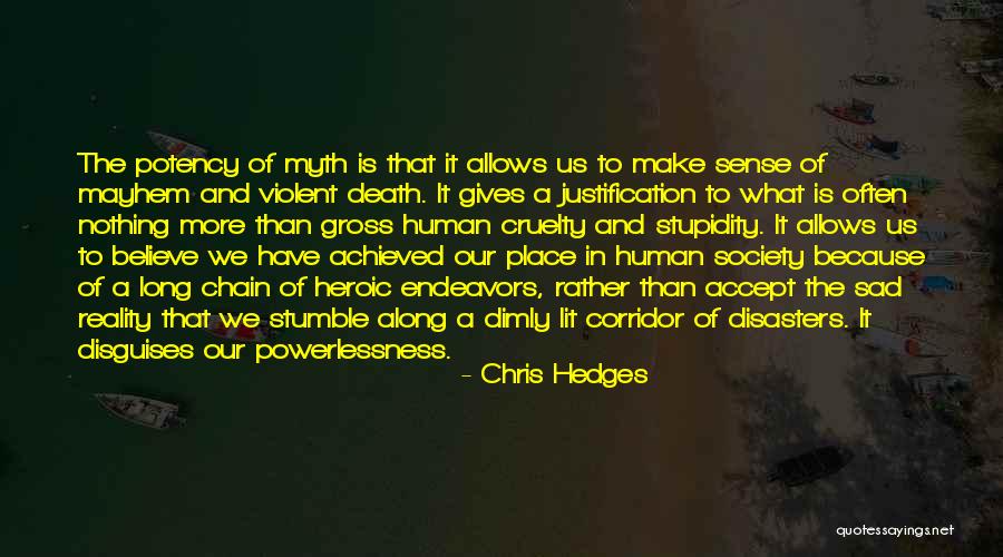 Chris Hedges Quotes 1988932