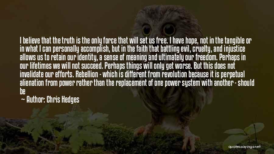 Chris Hedges Quotes 2145771