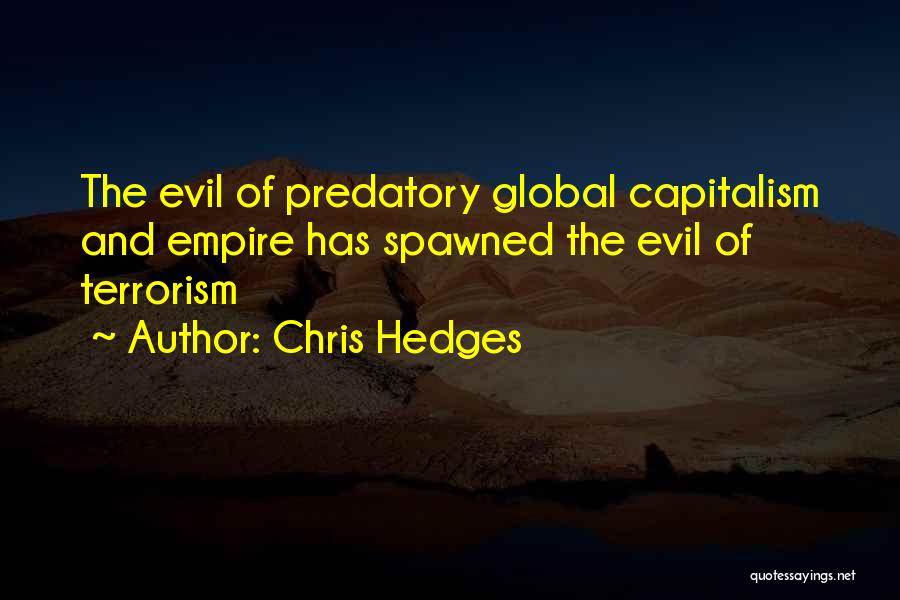 Chris Hedges Quotes 318990