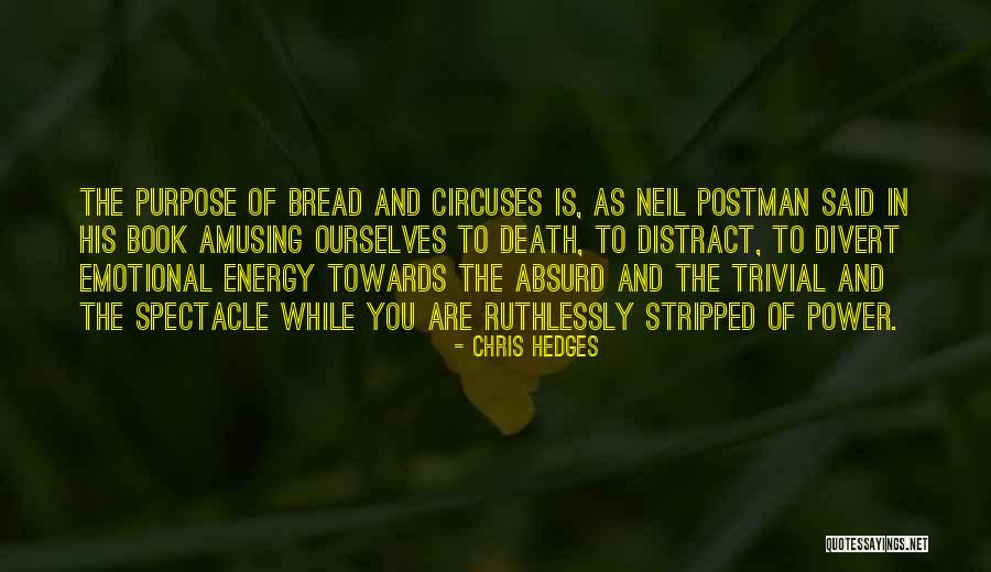 Chris Hedges Quotes 793570 Chris Hedges Quotes 793570