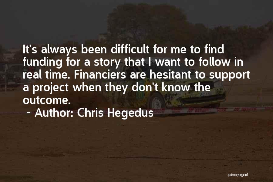 Chris Hegedus Quotes 1157984