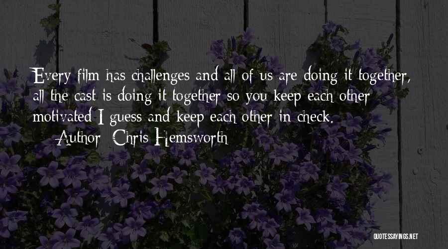 Chris Hemsworth Quotes 1412293