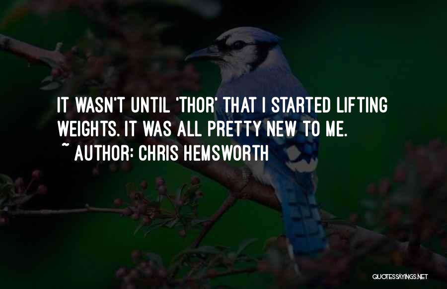 Chris Hemsworth Quotes 1557357