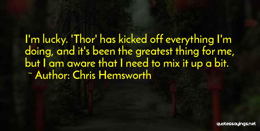 Chris Hemsworth Quotes 523788