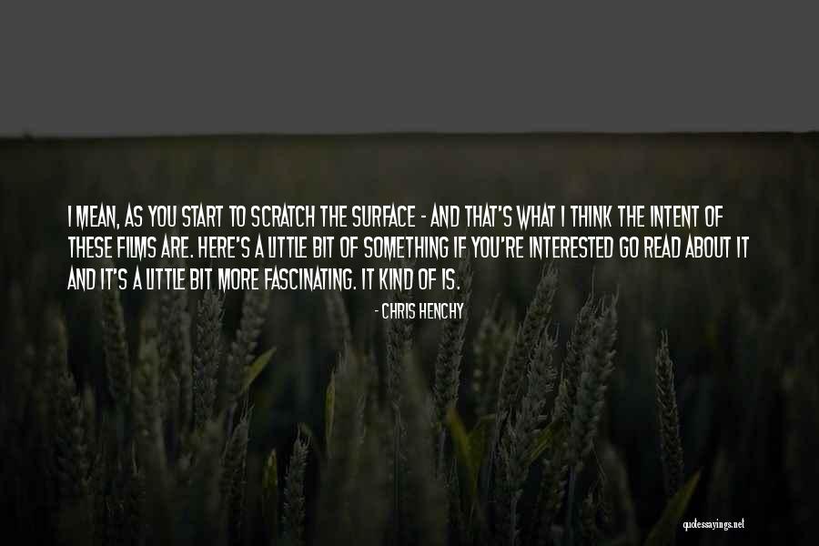 Chris Henchy Quotes 1268092 Chris Henchy Quotes 1268092