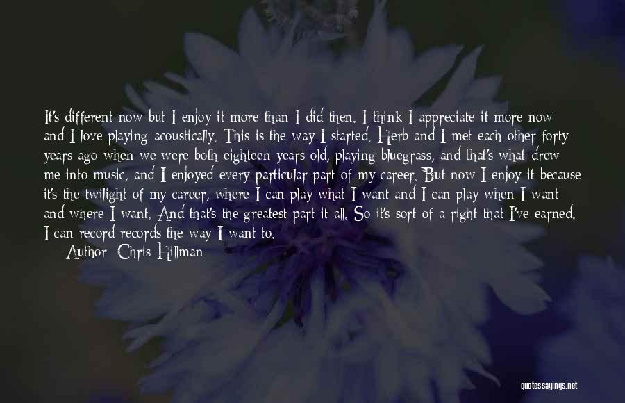 Chris Hillman Quotes 102074