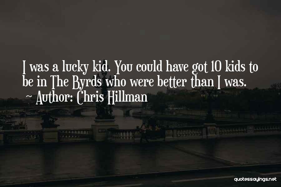 Chris Hillman Quotes 1139710