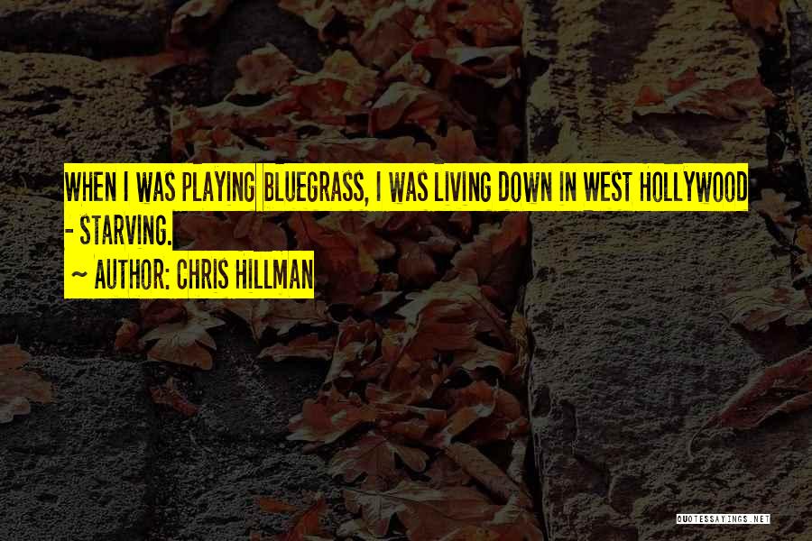 Chris Hillman Quotes 707689