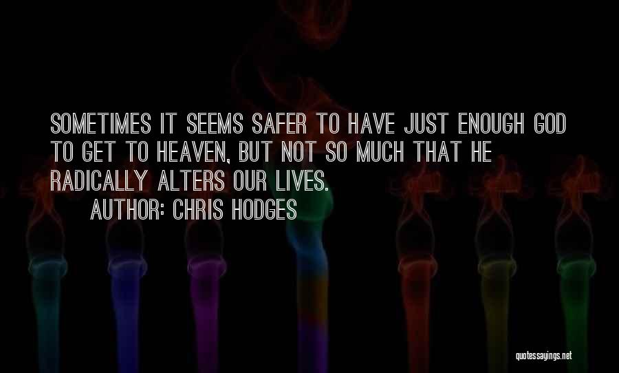 Chris Hodges Quotes 1269836