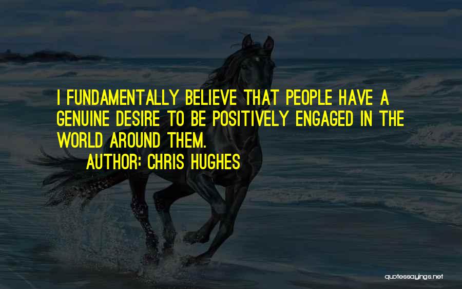 Chris Hughes Quotes 1315321