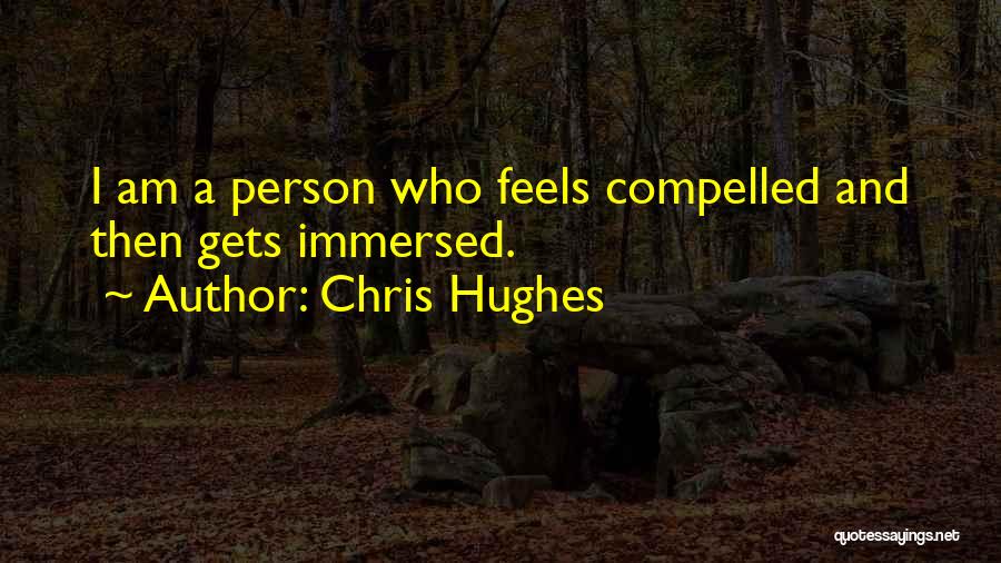 Chris Hughes Quotes 1589923
