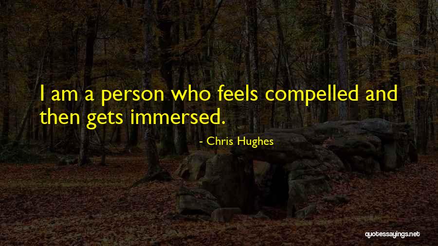 Chris Hughes Quotes 1589923