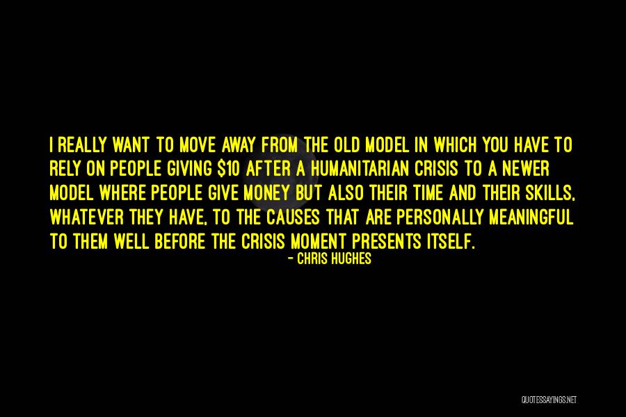 Chris Hughes Quotes 1974717 Chris Hughes Quotes 1974717