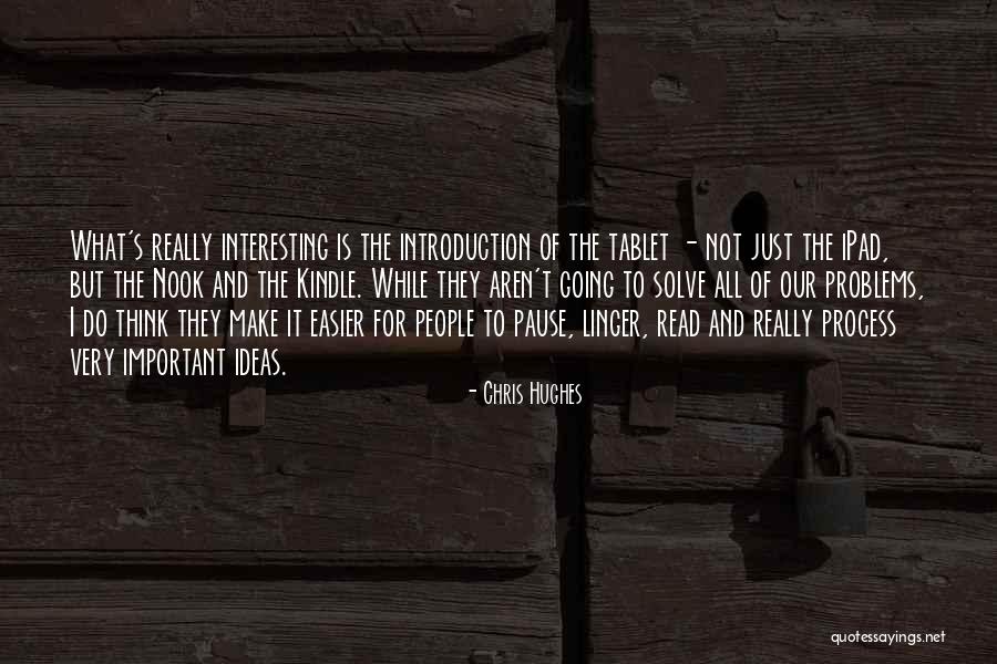Chris Hughes Quotes 2140414 Chris Hughes Quotes 2140414