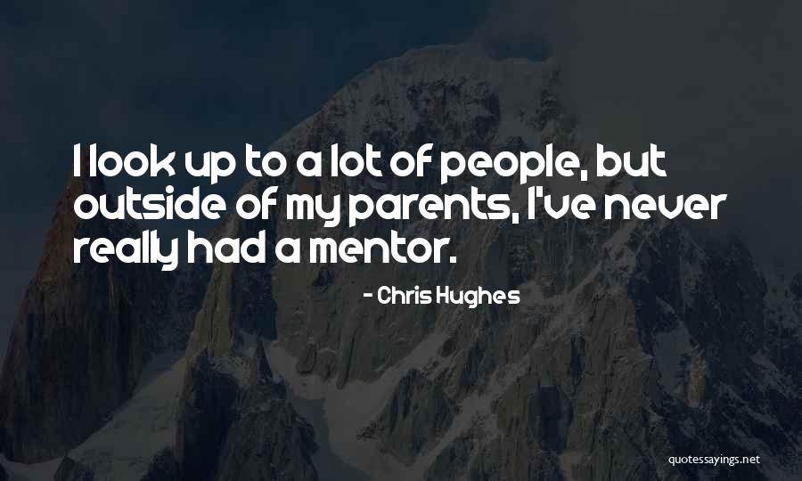 Chris Hughes Quotes 999898