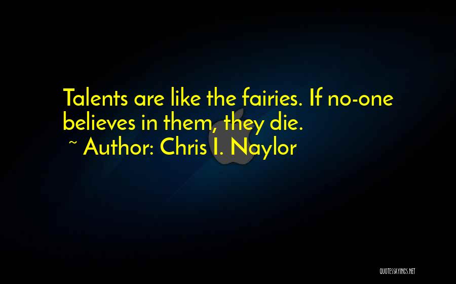 Chris I. Naylor Quotes 1349392