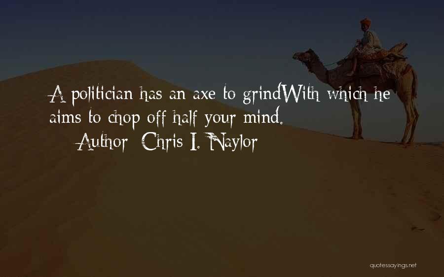 Chris I. Naylor Quotes 262691