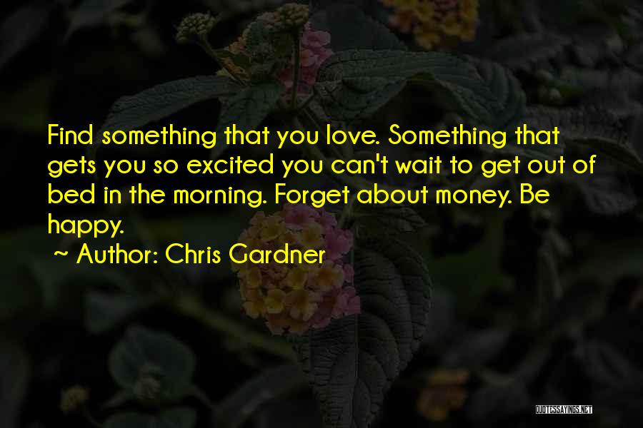 Chris In The Morning Quotes By Chris Gardner