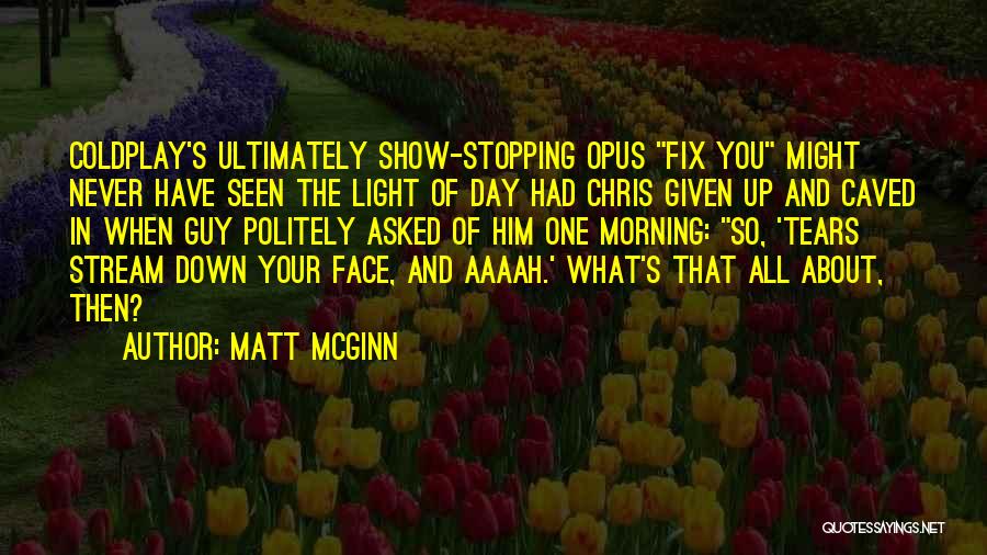 Chris In The Morning Quotes By Matt McGinn