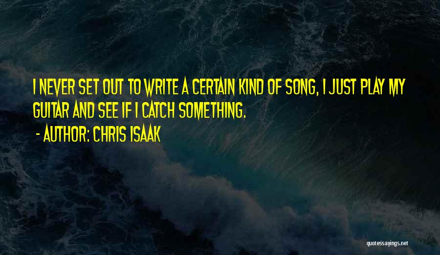 Chris Isaak Quotes 1669534