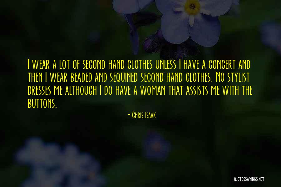 Chris Isaak Quotes 1885824