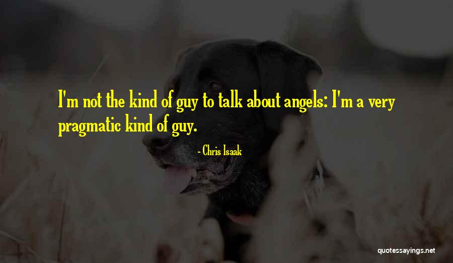 Chris Isaak Quotes 2184168