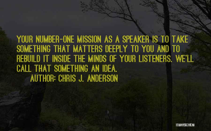Chris J. Anderson Quotes 1975327