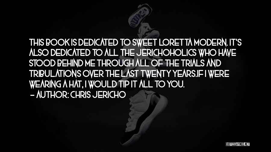 Chris Jericho Book Quotes By Chris Jericho