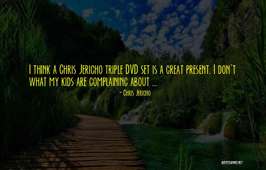 Chris Jericho Quotes 1020688 Chris Jericho Quotes 1020688
