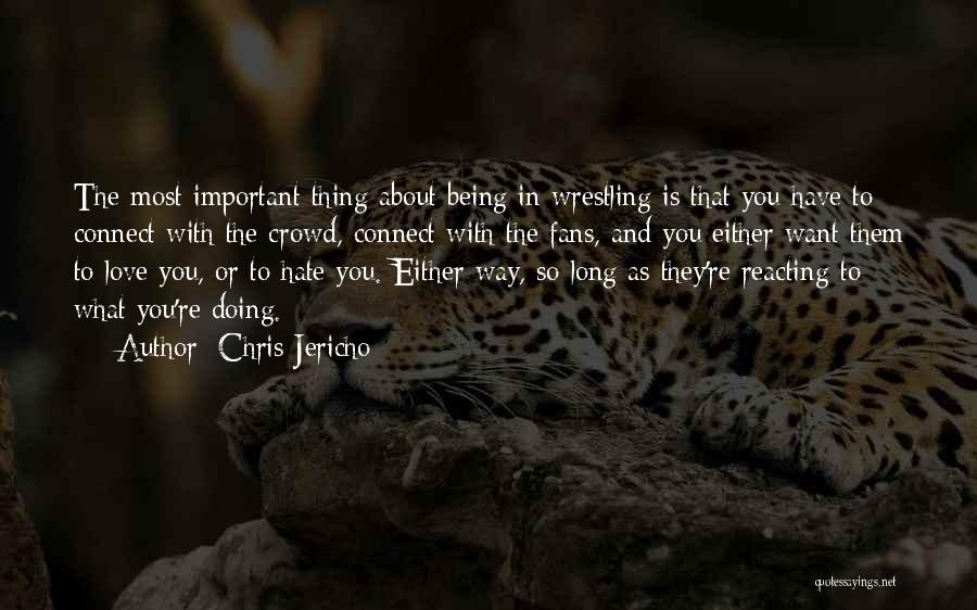 Chris Jericho Quotes 1348303