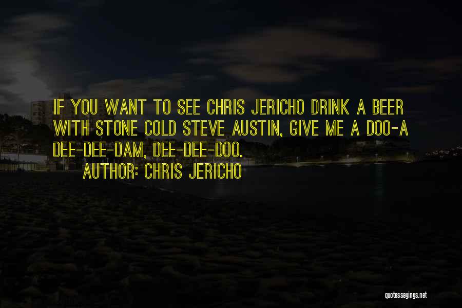 Chris Jericho Quotes 1936348