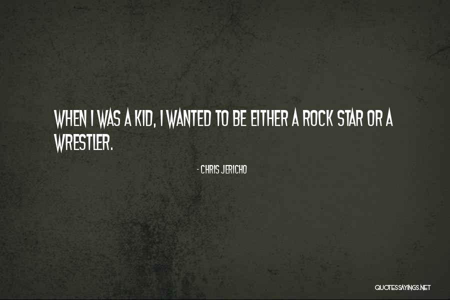 Chris Jericho Quotes 256837 Chris Jericho Quotes 256837