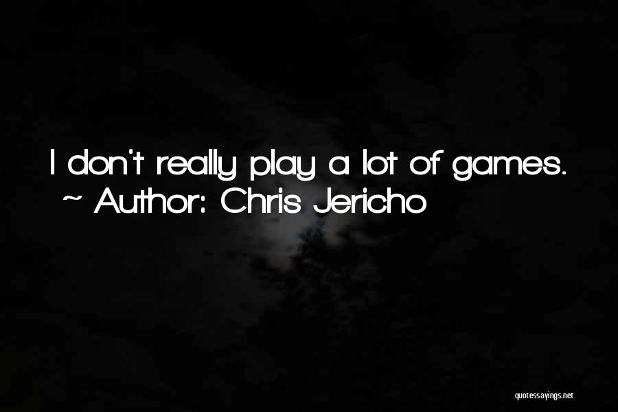 Chris Jericho Quotes 291145