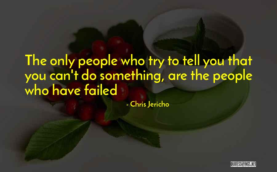Chris Jericho Quotes 519150 Chris Jericho Quotes 519150
