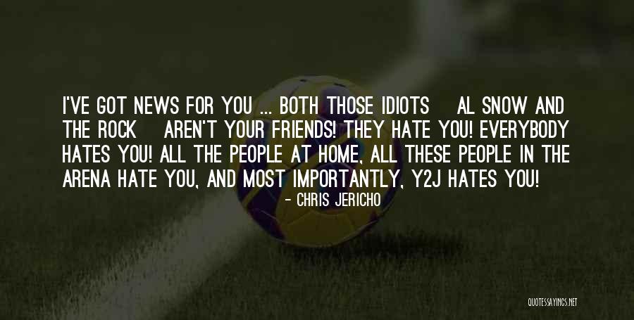 Chris Jericho Quotes 733585 Chris Jericho Quotes 733585