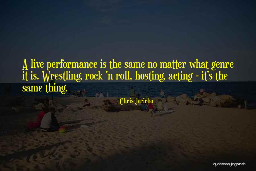 Chris Jericho Quotes 790368 Chris Jericho Quotes 790368
