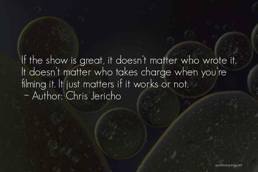Chris Jericho Quotes 811219