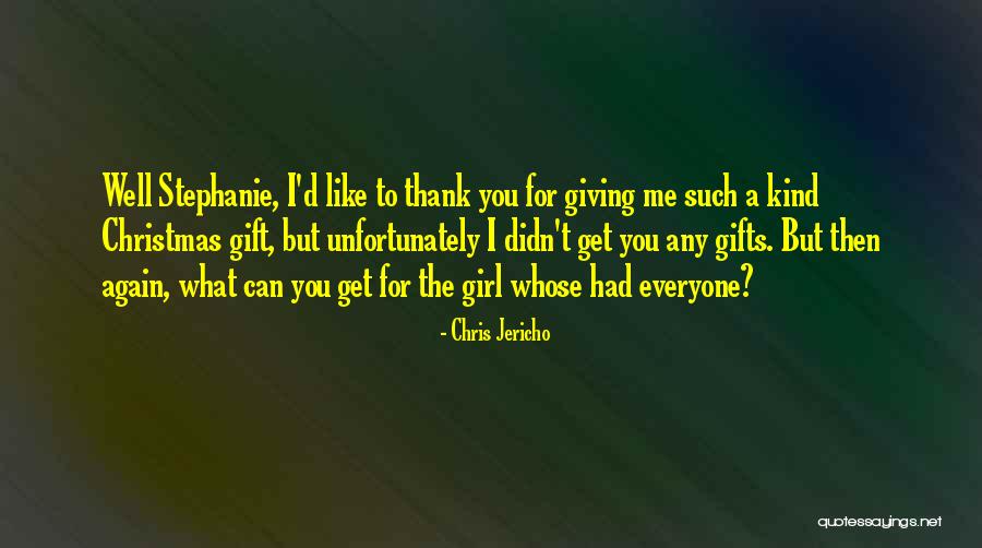 Chris Jericho Quotes 925130