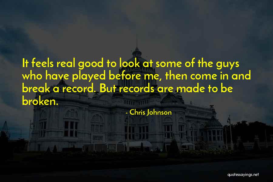 Chris Johnson Quotes 1456024 Chris Johnson Quotes 1456024