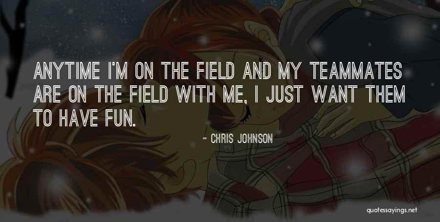 Chris Johnson Quotes 2043785