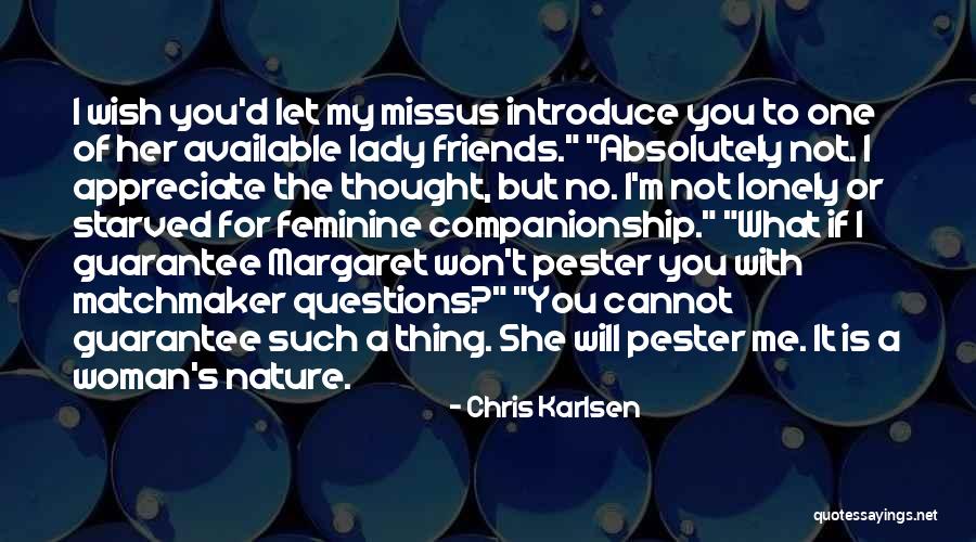 Chris Karlsen Quotes 1527641