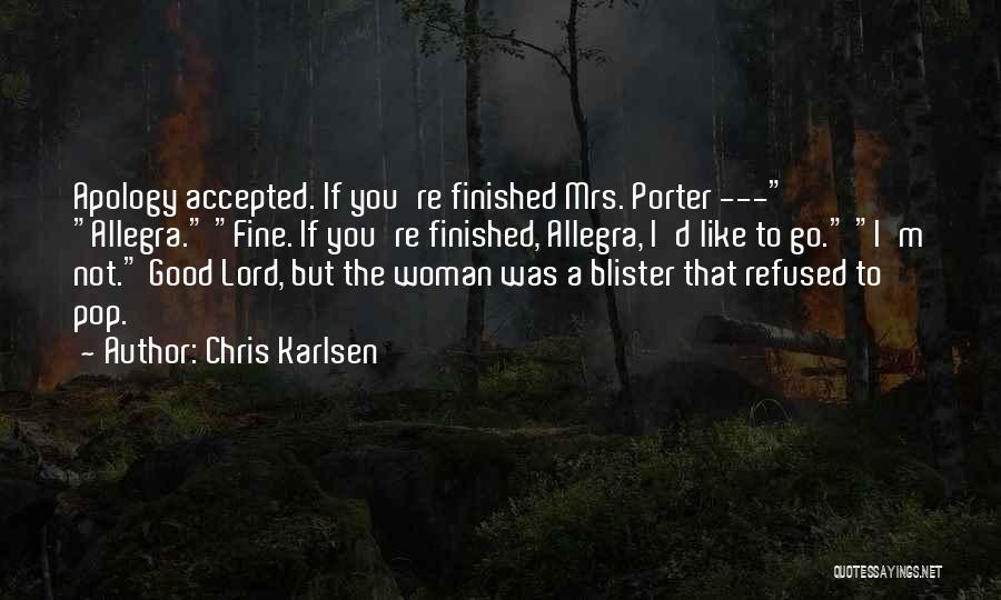 Chris Karlsen Quotes 239319