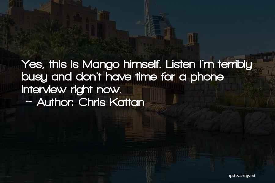 Chris Kattan Quotes 1177218