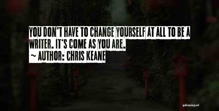 Chris Keane Quotes 2089213